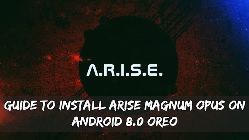 Panduan untuk menginstal Arise Magnum Opus di Android 8.0 Oreo 1