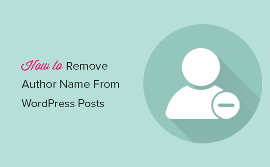 Cara menghapus nama penulis dari posting WordPress (2 pengaturan sederhana) 1