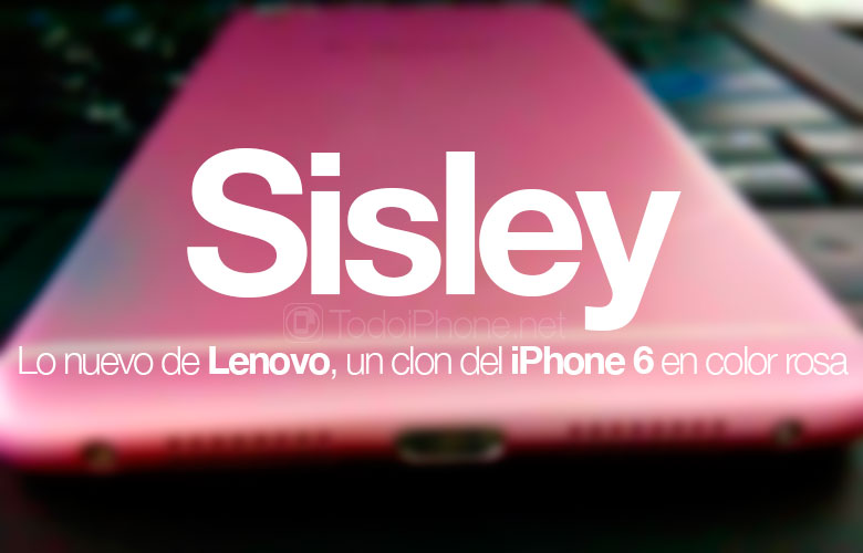 Lenovo Sisley, tiruan dari iPhone 6 berwarna pink 1