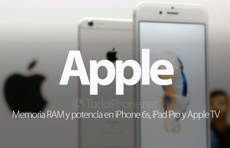 RAM dan daya di iPhone 6s, iPad Pro dan Apple TV 1