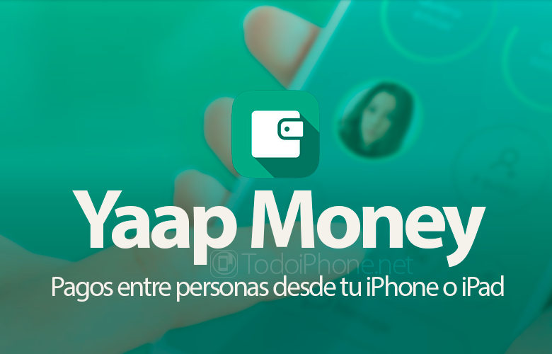 Yaap Money, pembayaran antara orang-orang dari iPhone atau iPad Anda 1