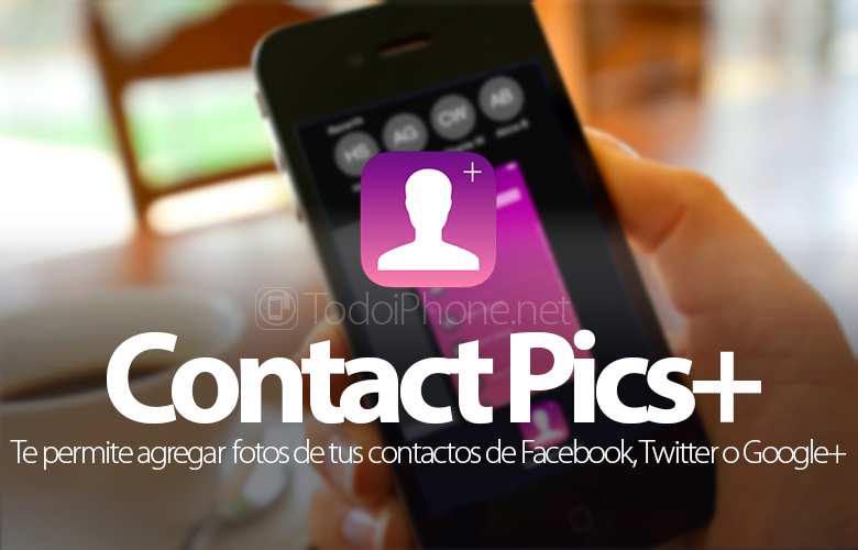 Tambahkan foto ke kontak iPhone kami dari Facebook, Twitter, Instagram atau Google+ 1