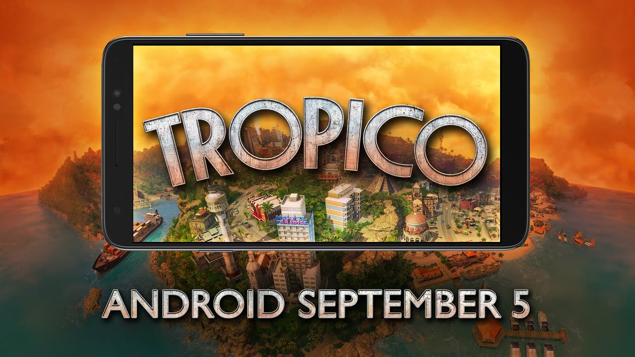 'Tropico' Akan Hadir ke Android Bulan depan dan Anda Dapat Mendaftar Ulang untuk Port Premium Sekarang di Google Play