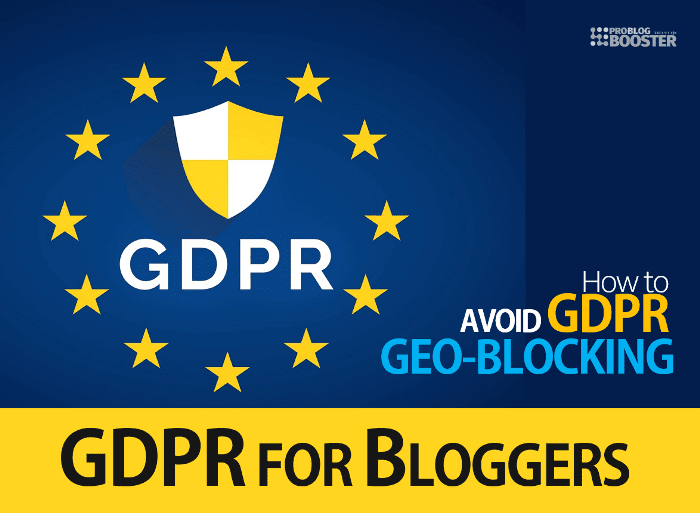 Undvik GDPR Geo-Blocking och GDPR för bloggertips