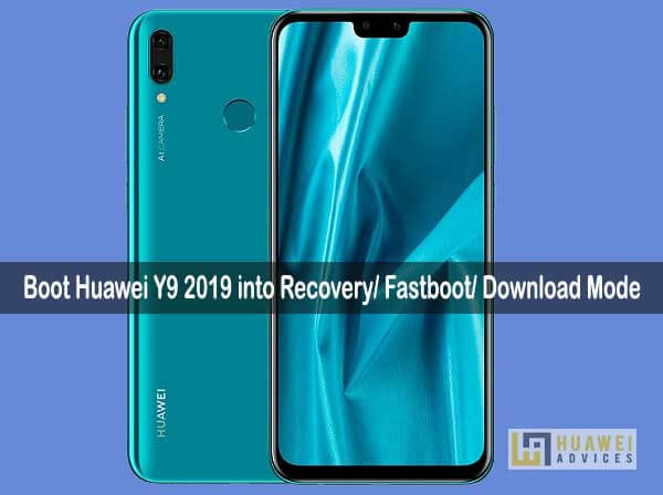 Cara Boot Huawei Y9 2019 ke Mode Pemulihan, Mode Fastboot, Mode Unduh
