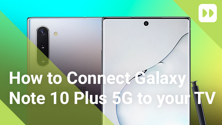 Cara Menghubungkan Note 10 Plus 5G ke TV Anda