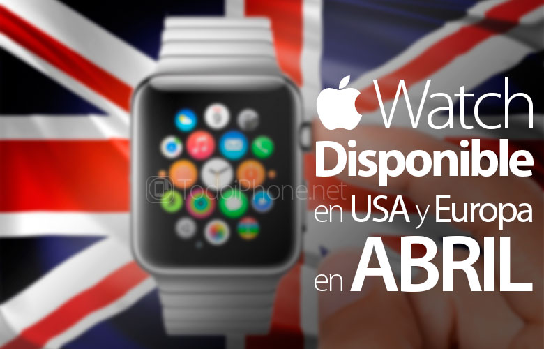 Han Apple Watch Detta kommer att finnas tillgängligt i april i USA och andra europeiska länder 2