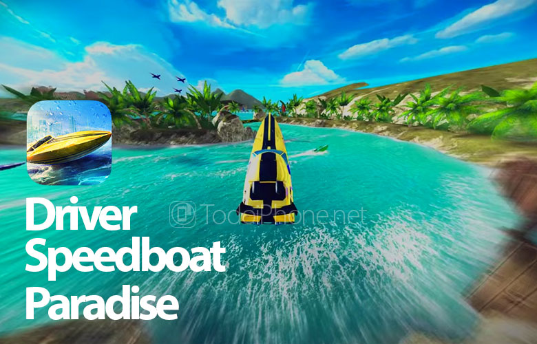 Driver Speedboat Paradise tiba di App Store untuk iPhone dan iPad 2