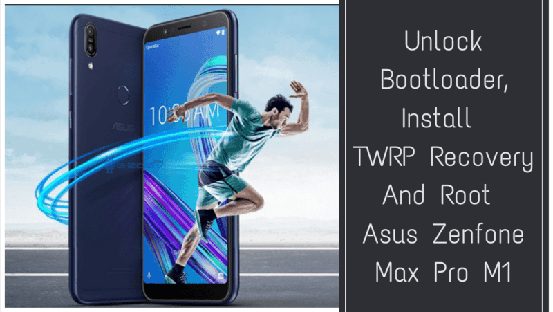 Instal TWRP Recovery Dan Root Asus Zenfone Max Pro M1