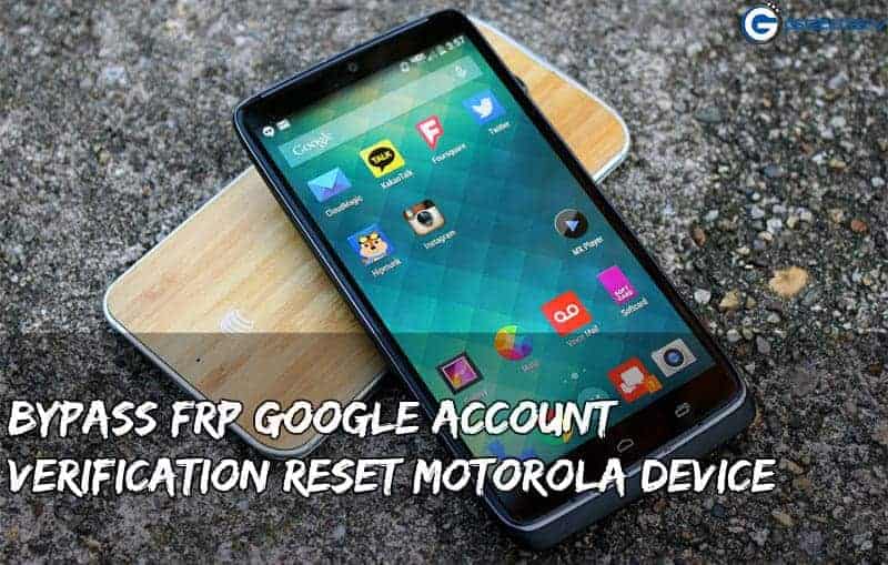 Lewati Perangkat FRP Motorola Reset Verifikasi Akun Google