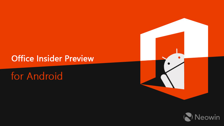 Office for Android August Insider Slow build sudah keluar