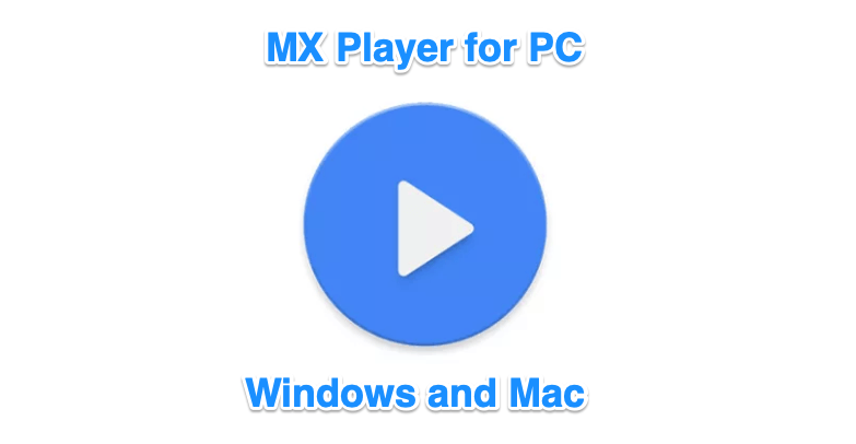 Unduh MX Player untuk PC Gratis | Windows dan Mac