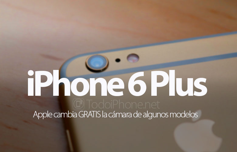 iPhone 6 Plus är Apple GRATIS för att ersätta flera modeller av kameror 2