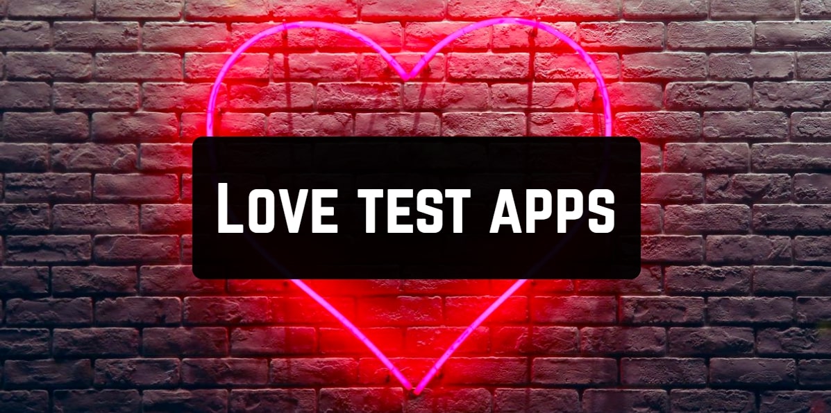 Love test apps