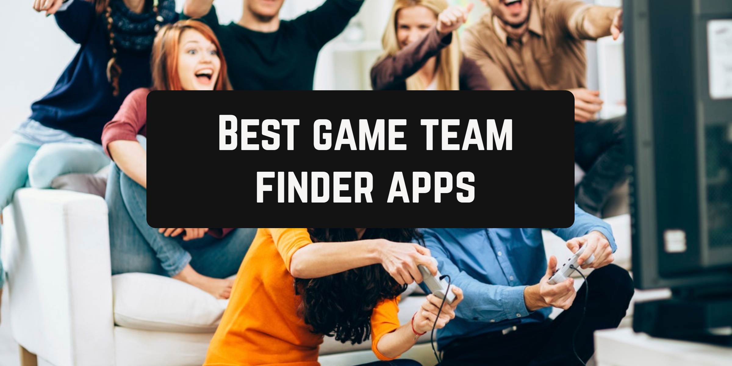 9 aplikasi pencari tim permainan terbaik untuk Android & iOS