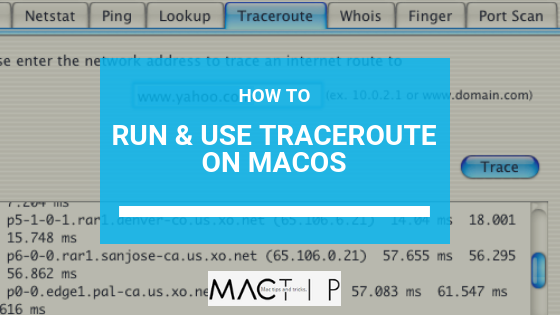 Cara Menjalankan & Menggunakan Traceroute di macOS