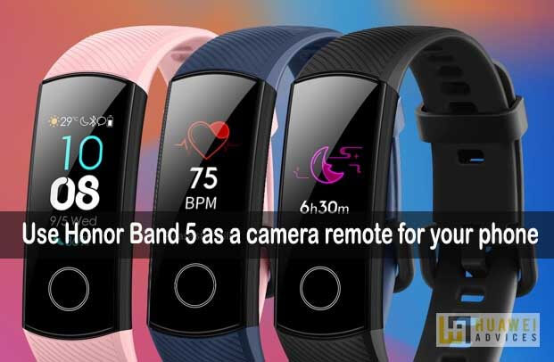 Cara menggunakan Honor Band 5 sebagai remote kamera untuk ponsel Anda