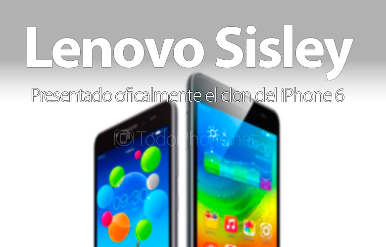 Klonen på iPhone 6, Lenovo Sisley har officiellt tillkännagivits 2