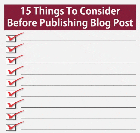 Things To Consider Before Publishing Blog Post
