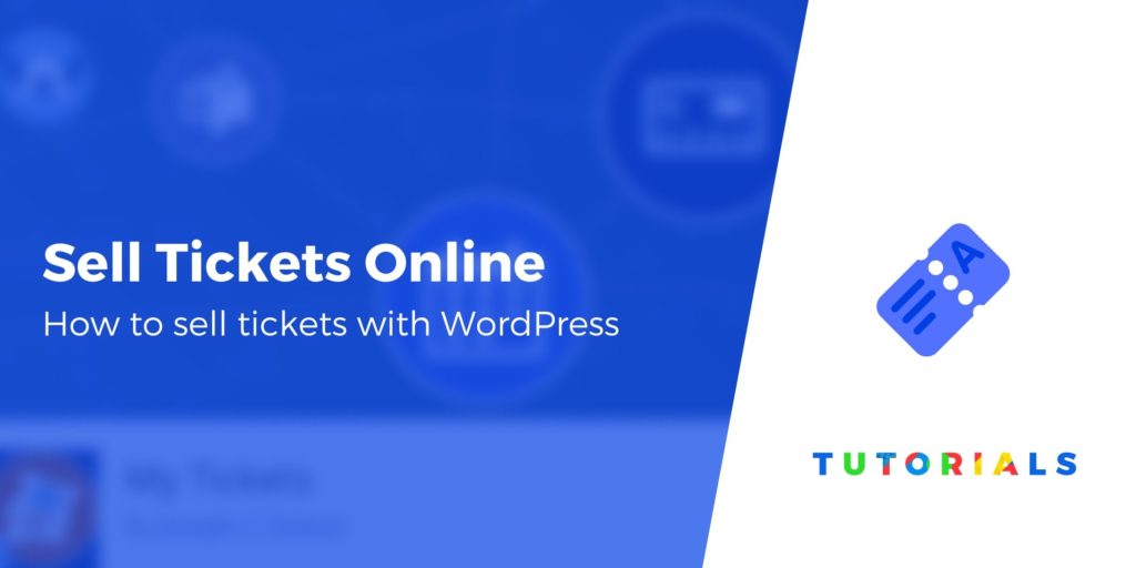 Cara Menjual Tiket Online Menggunakan WordPress: Panduan Langkah-demi-Langkah