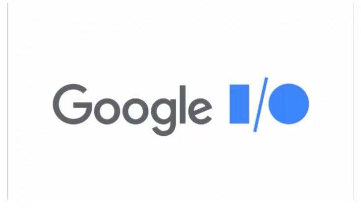 Acara Google I / O 2020 akan berlangsung pada 12 Mei
