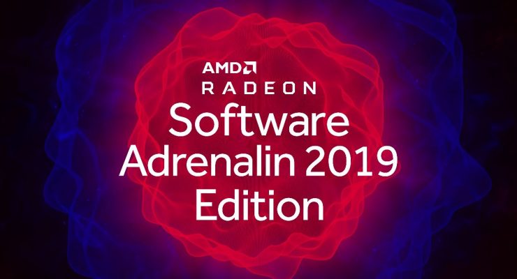 AMD Radeon Adrenalin Software 2019 Edition 740x400 0