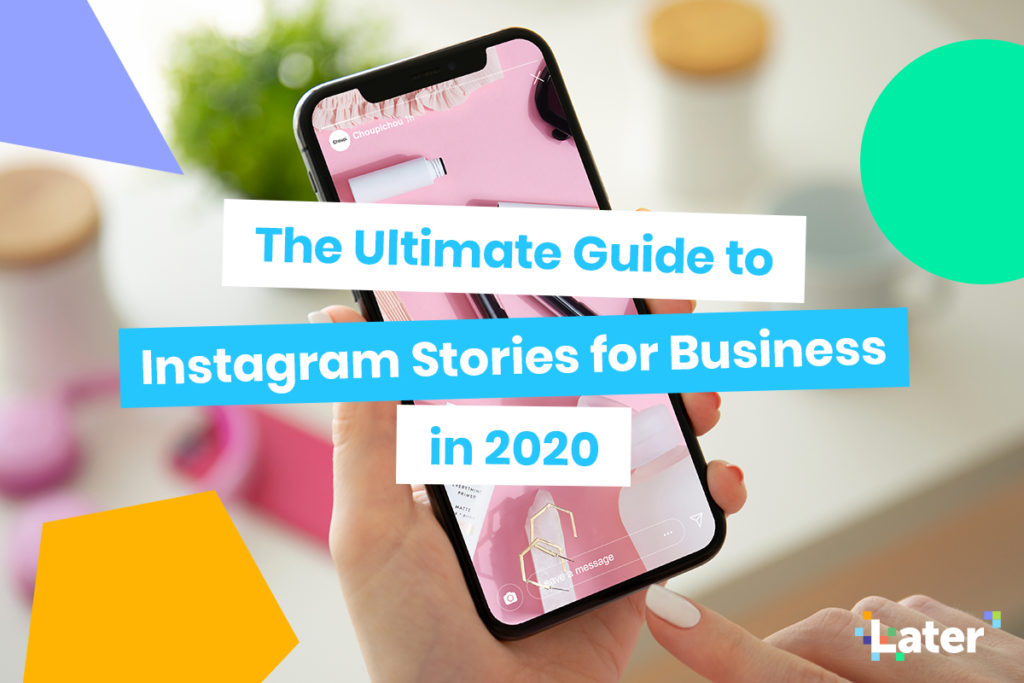 Panduan Utama untuk Instagram Cerita untuk Bisnis 1