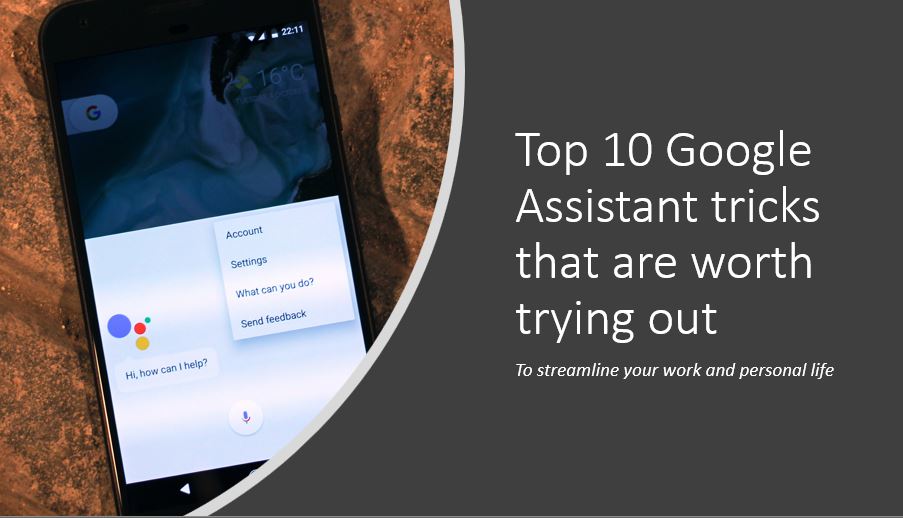 10 besar Google Assistant trik yang patut dicoba untuk merampingkan pekerjaan dan kehidupan pribadi Anda