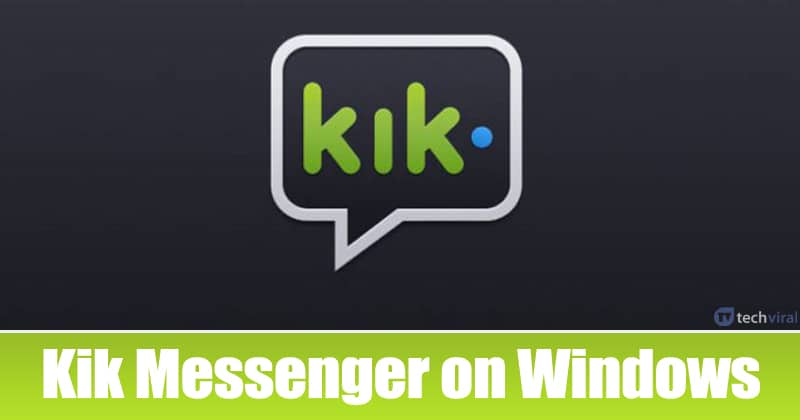 Gunakan Kik Messenger di Windows PC