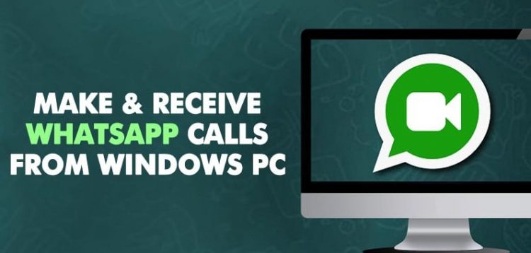 Cara Membuat dan Menerima Panggilan WhatsApp Dari PC