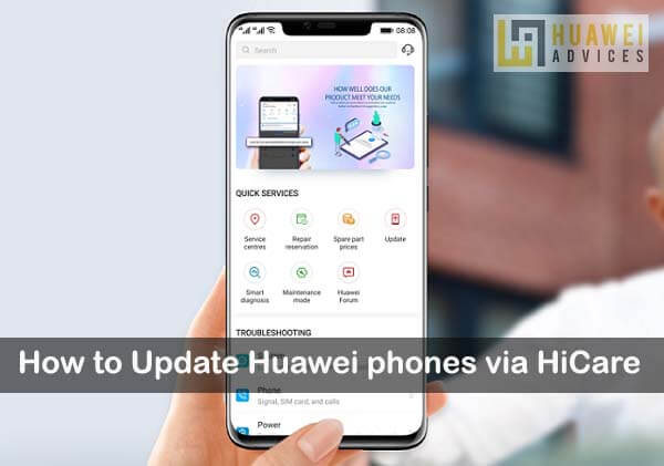 Cara Memperbarui Perangkat Huawei / Kehormatan menggunakan Aplikasi HiCare
