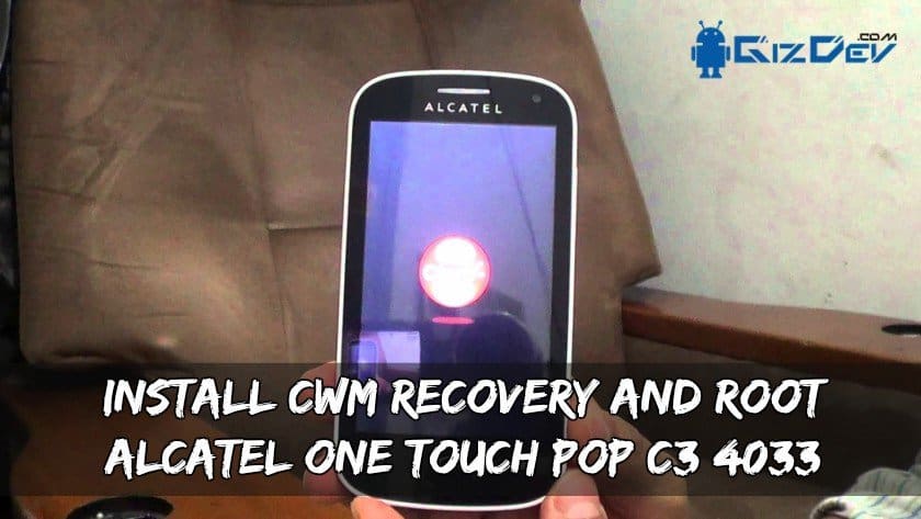 Installera Alcatel One Touch POP C3 4033 CWM-återställning och rot