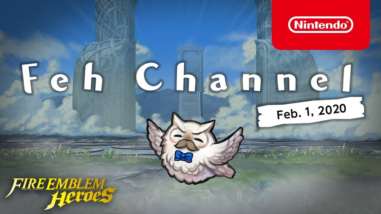 Presentasi Fire Emblem Heroes "Feh Channel" untuk 1 Februari 2020