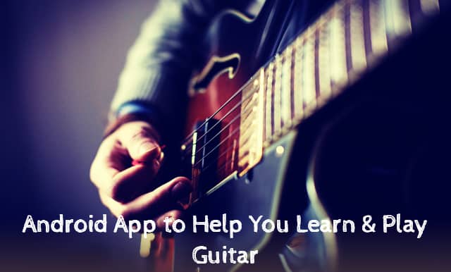 Ứng dụng học guitar cho Android
