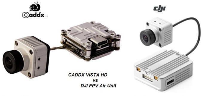 CADDX VISTA HD vs DJI FPV Air Unit: Hệ thống FPV kỹ thuật số TỐT NHẤT