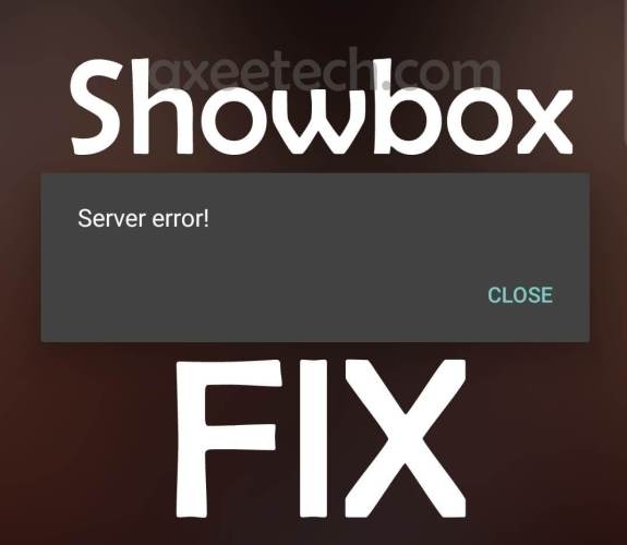 Sửa lỗi máy chủ Showbox tháng 7 năm 2019