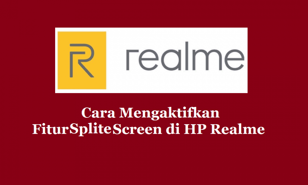Cách kích hoạt tính năng chia màn hình trong HP Realme