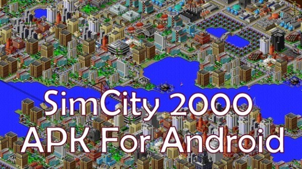 Simcity 2000 Apk OBB v1.2 cho Android