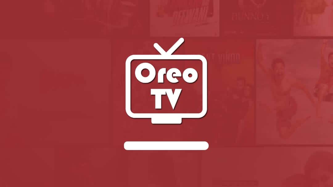 Oreo TV APK, Oreo TV Mod APK, Oreo TV Android