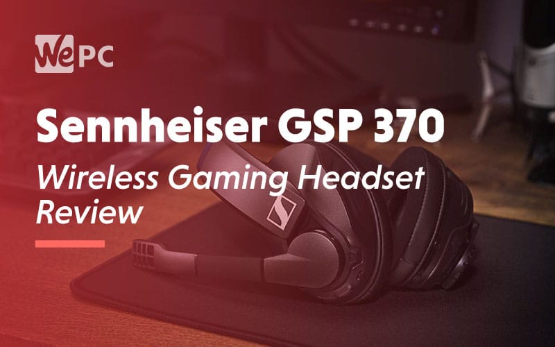 Sennheiser GSP 370 Wireless Gaming Headset Review