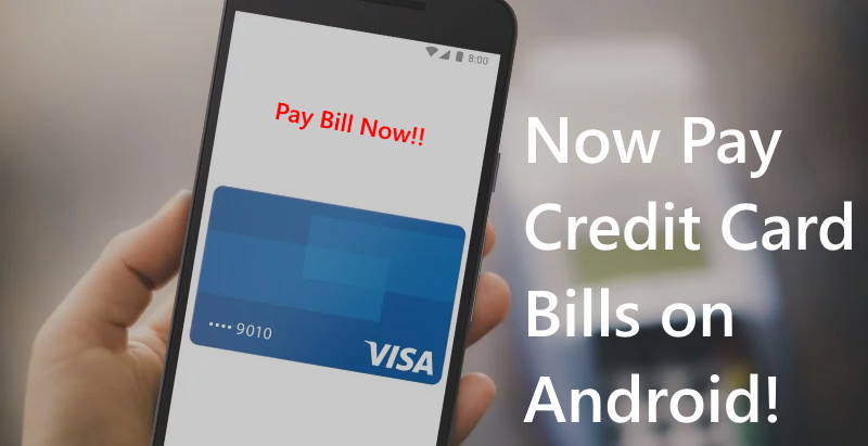Cách thanh toán hóa đơn thẻ tín dụng trên Android - Phương pháp dễ dàng