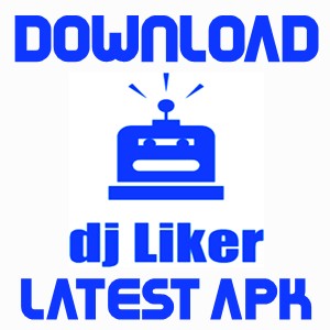 APK DJ Liker cho Android
