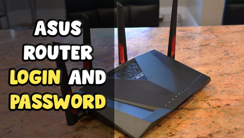 Asus Router Đăng nhập và mật khẩu mặc định