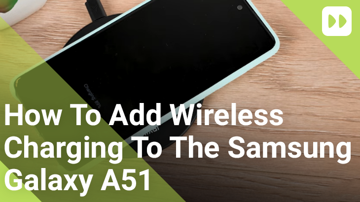 Bagaimana cara menambahkan pengisian daya nirkabel ke Samsung Galaxy A51