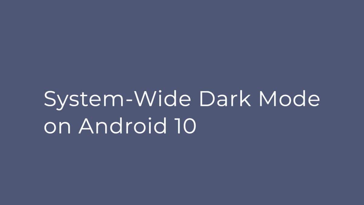 Cách kích hoạt chế độ tối của sistema trên Android 10 (chủ đề tối)