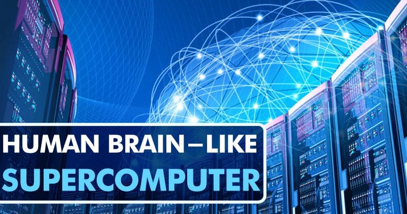 Gặp siêu máy tính như bộ não con người đầu tiên trên thế giới