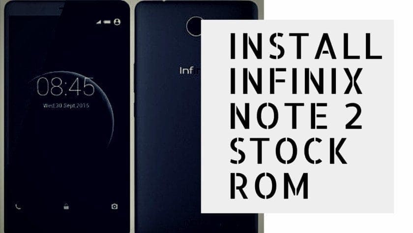 Hướng dẫn cài đặt firmware stock chính thức cho Infinix Note 2 X600