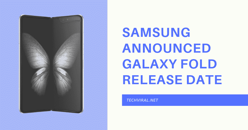 Ngày phát hành Samsung được xác nhận cho Galaxy Fold Điện thoại thông minh