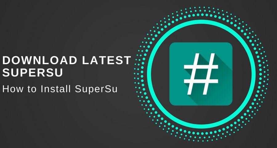 Unduh versi terbaru SuperSu zip V2.82 dan cara menginstal SuperSu