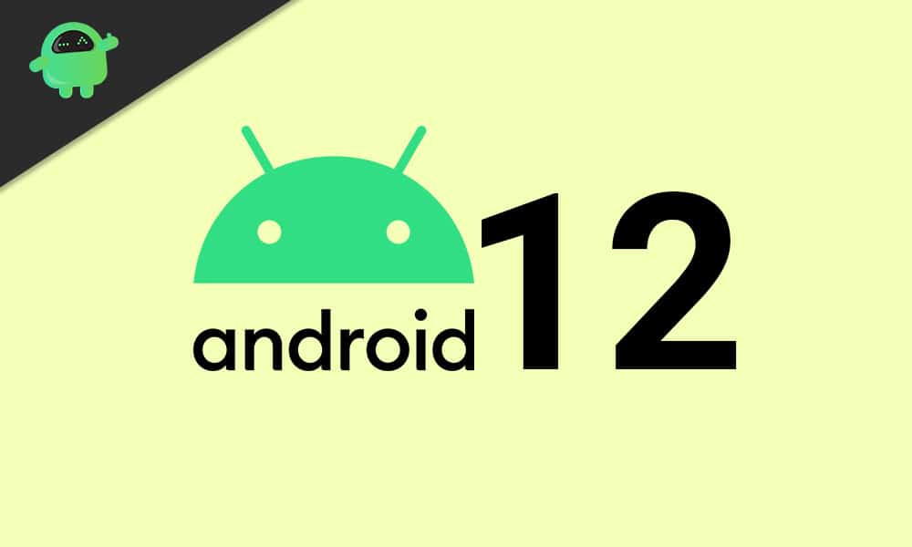 Android 12 garanterar kraften i video mais!